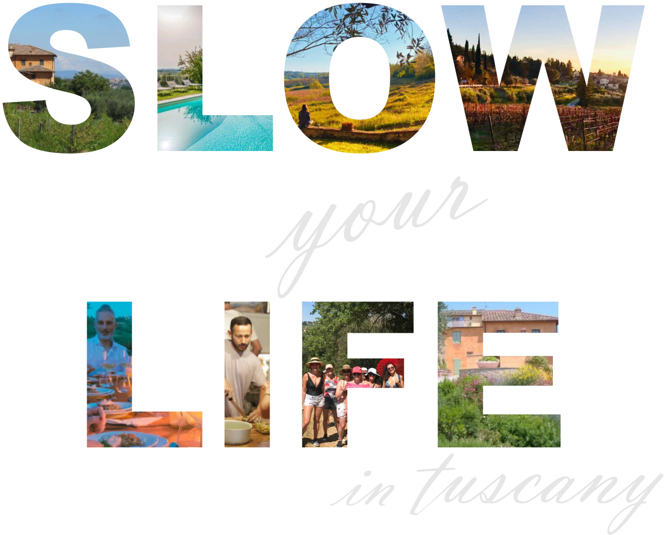 Slow Your Life in Tuscany